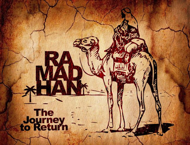 Ramadhan – The Journey to Return