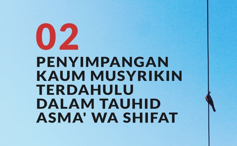 Penyimpangan Kaum Musyrikin Terdahulu dalam Tauhid Asma’ wa Shifat (Bag. 2)