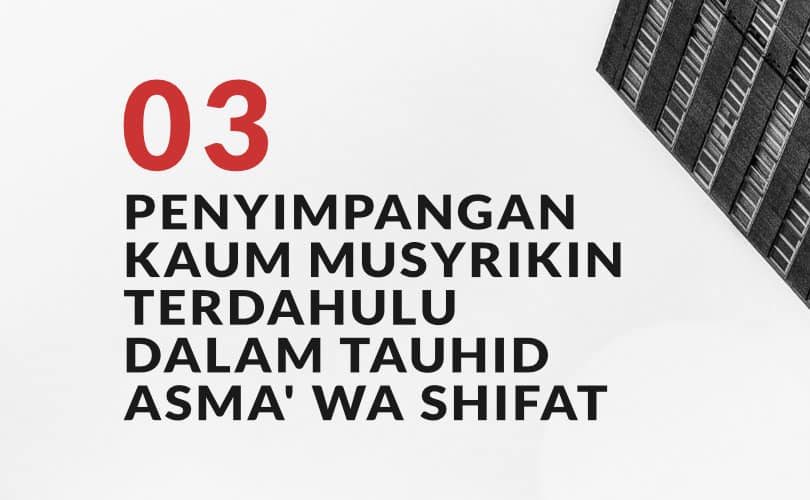 Penyimpangan Kaum Musyrikin Terdahulu dalam Tauhid Asma’ wa Shifat (Bag. 3)