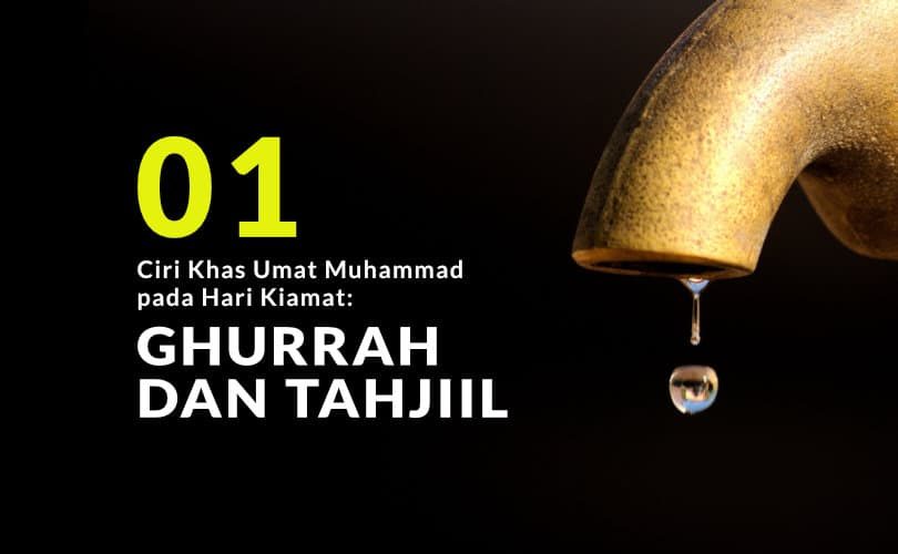 Ciri Khas Umat Muhammad pada Hari Kiamat: Ghurrah dan Tahjiil (Bag. 1)