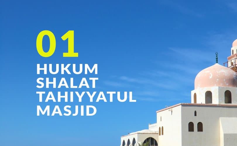 Hukum Fiqh Seputar Shalat Tahiyyatul Masjid (Bag. 1)