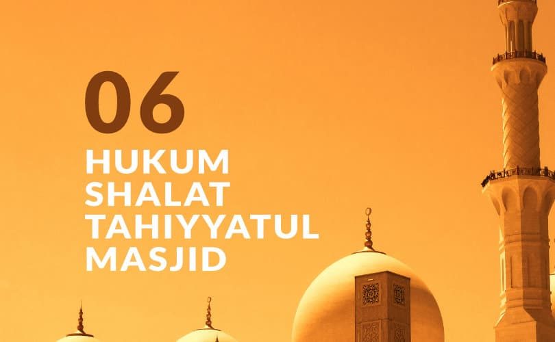 Hukum Fiqh Seputar Shalat Tahiyyatul Masjid (Bag. 6)