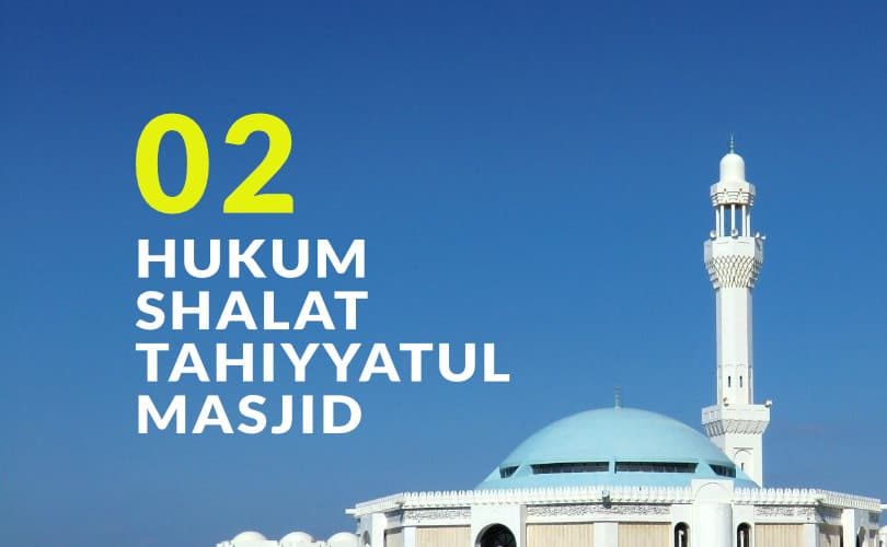Hukum Fiqh Seputar Shalat Tahiyyatul Masjid (Bag. 2)