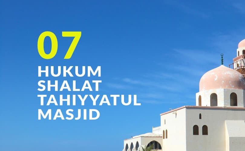 Hukum Fiqh Seputar Shalat Tahiyyatul Masjid (Bag. 7)