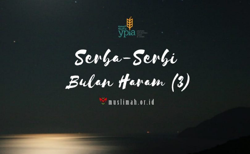 Serba-Serbi Bulan Haram (3)