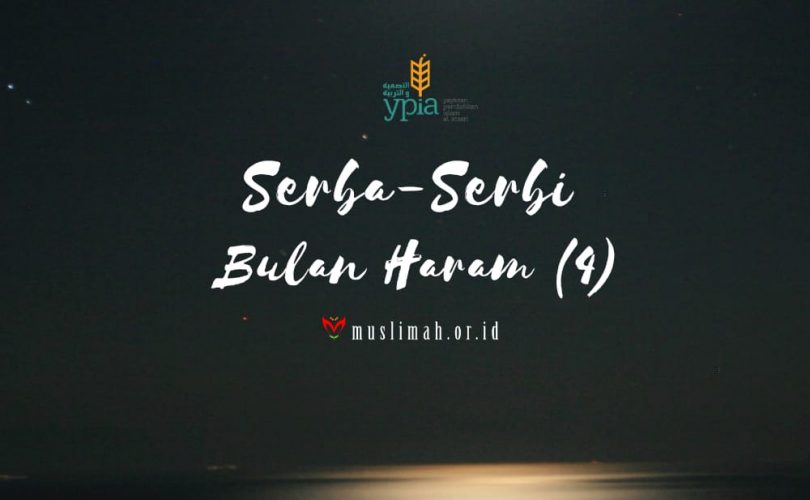 Serba-Serbi Bulan Haram (4)
