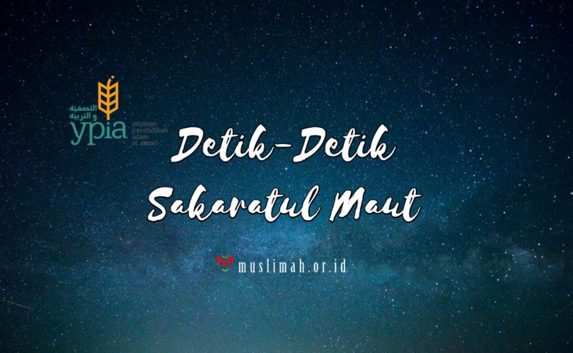 Detik-Detik Sakaratul Maut
