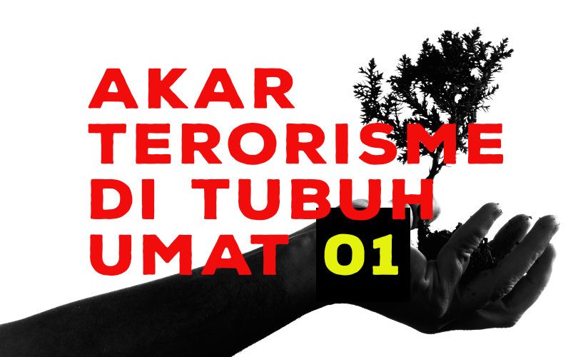 Akar Terorisme di Tubuh Umat (bag. 1)