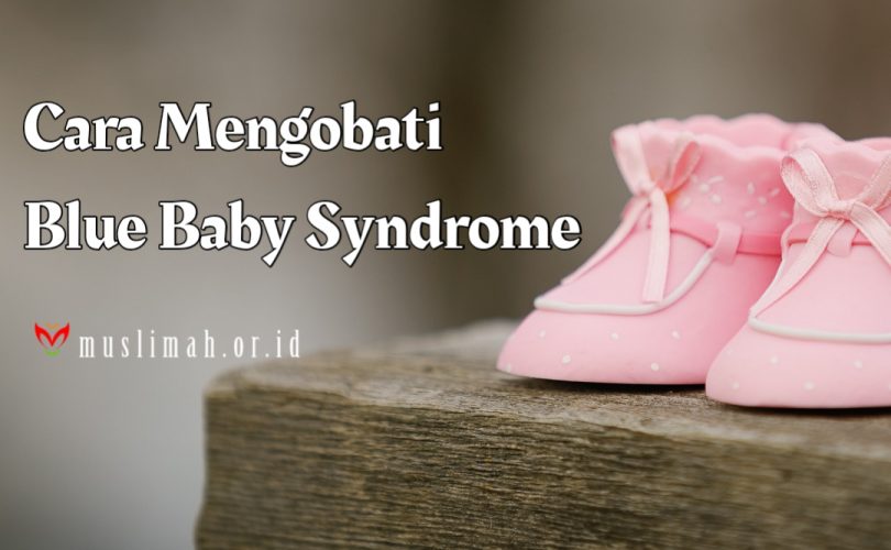 Cara Mengobati Baby Blues Syndrome