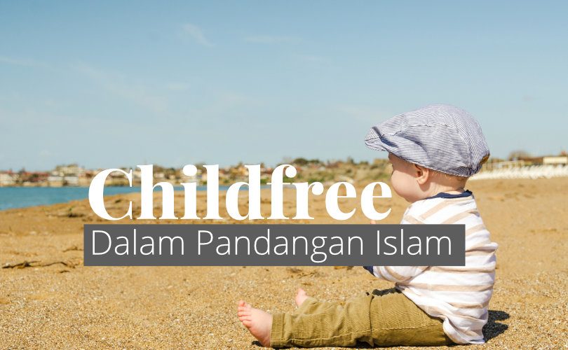 Childfree dalam Padangan Islam