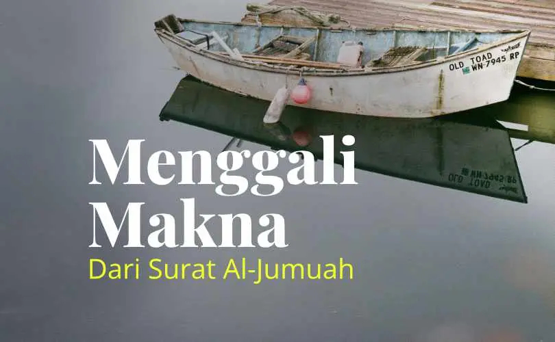 Khotbah Jumat: Menggali Makna dari Surah Al-Jumu’ah