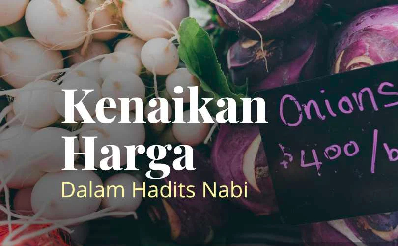 Kenaikan Harga dalam Hadits Nabi