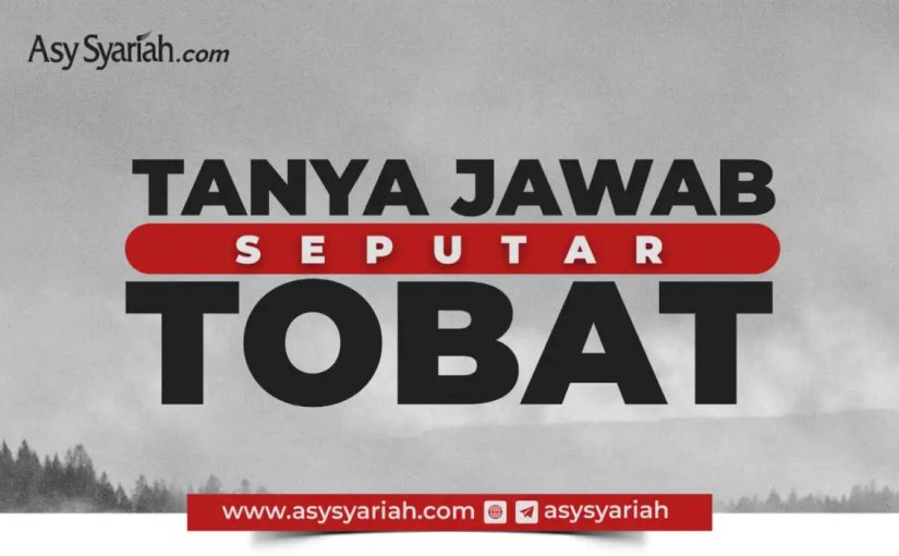 Tanya Jawab Seputar Tobat