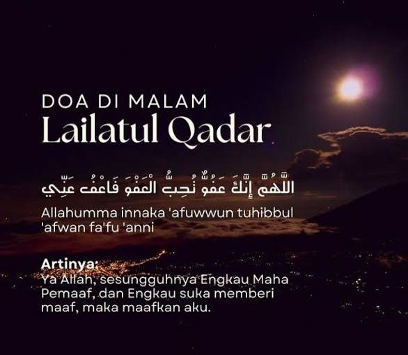 Perbanyak Doa ini di 10 Malam Terakhir Ramadan